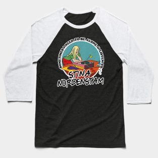 Stina Nordenstam / Music Obsessive Fan Design Baseball T-Shirt